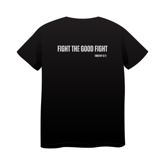Fight The Good Fight T-Shirt